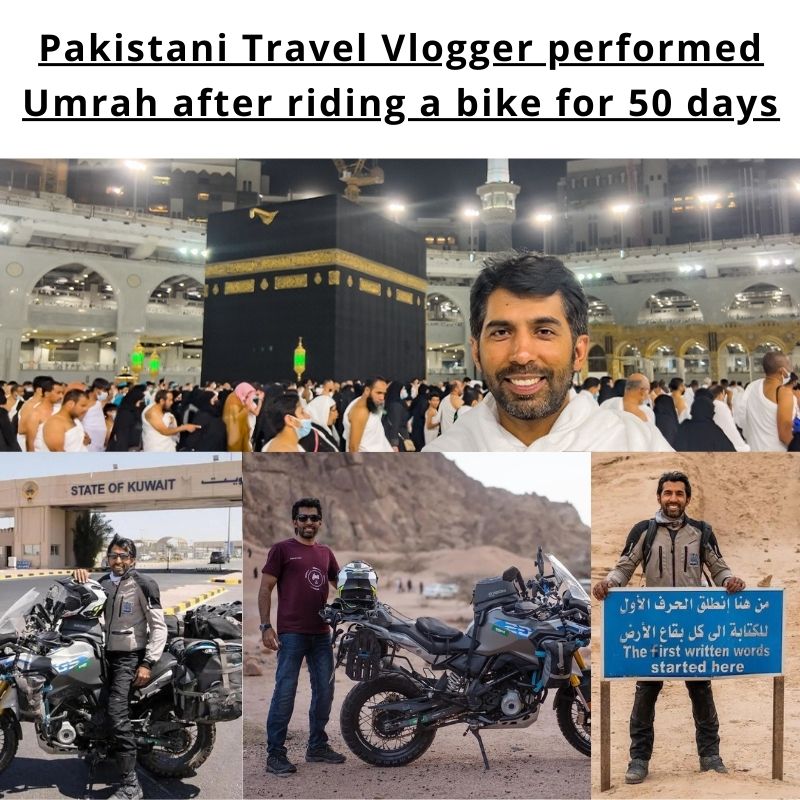 Pakistani Travel Vlogger performed Umrah after riding a bike for 50 days